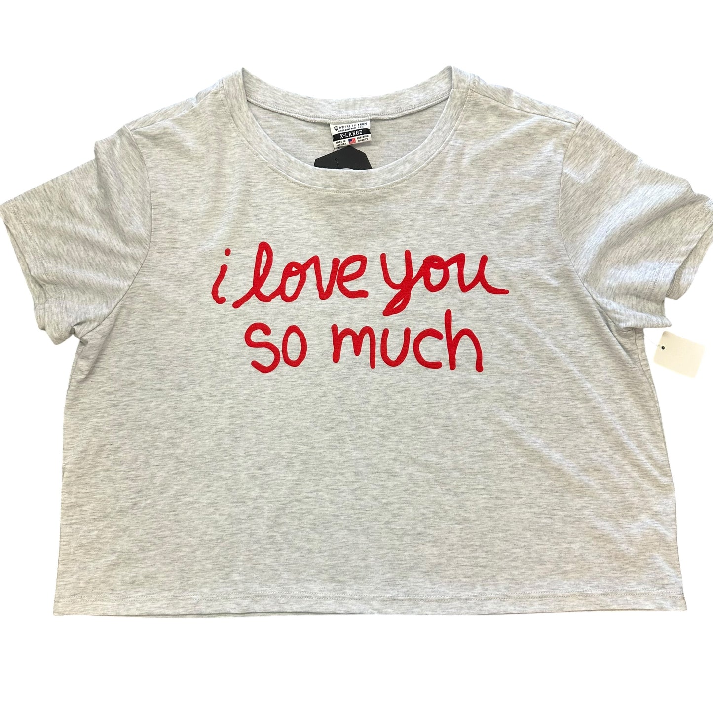 I LOVE YOU SO MUCH GRAY CROPPED T-SHIRT NWT 285 XL