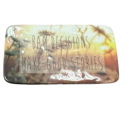 BAD DECISIONS MAKE GOOD STORIES WALLET 7